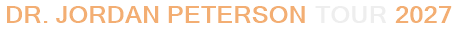 Dr. Jordan Peterson Tour 2027
